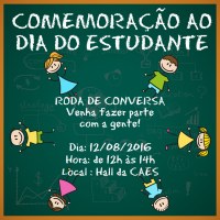 ASSISTÊNCIA AO ESTUDANTE - Comemorações do Dia do Estudante seguem com Roda de Conversa   