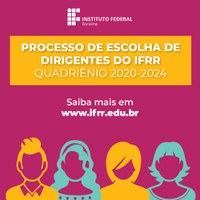 ESCOLHA DE DIRIGENTES – Quatro candidatos concorrem ao cargo de diretor-geral do Campus Boa Vista