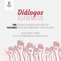  DIÁLOGOS ACADÊMICOS – Palestra no IFRR irá abordar segurança, qualidade de vida e bem-estar