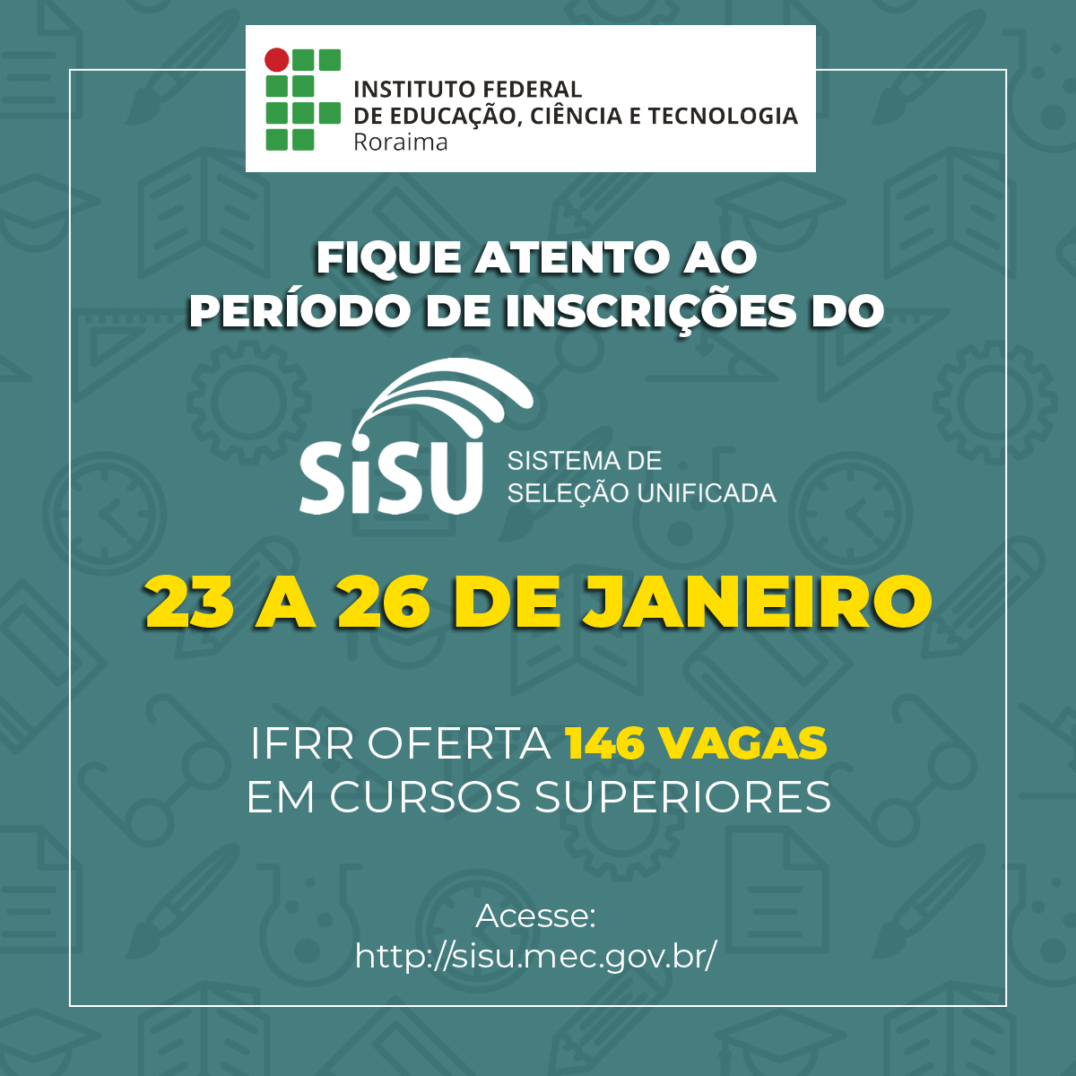 IFRR oferta 146 vagas para nível superior pelo Sisu