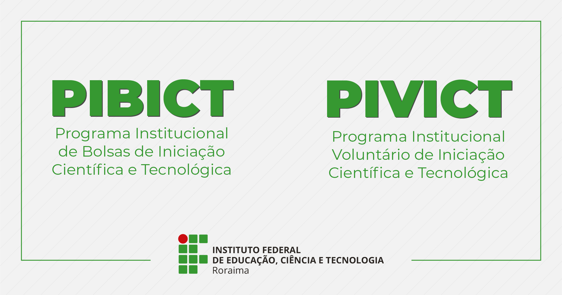 Publicado resultado final da seleção do Pibict e do Pivict 