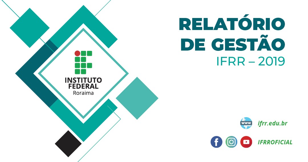 Relatório de Gestão do IFRR do exercício 2019 está disponível para acesso
